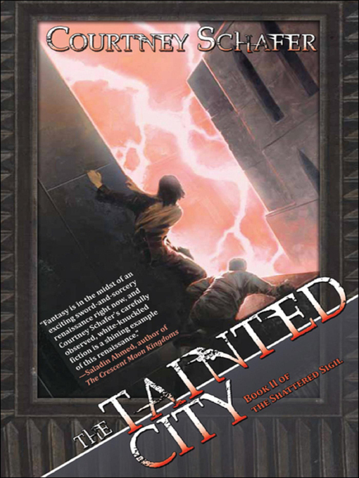 Title details for The Tainted City by Courtney Schafer - Available